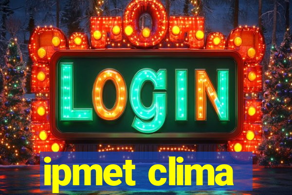 ipmet clima